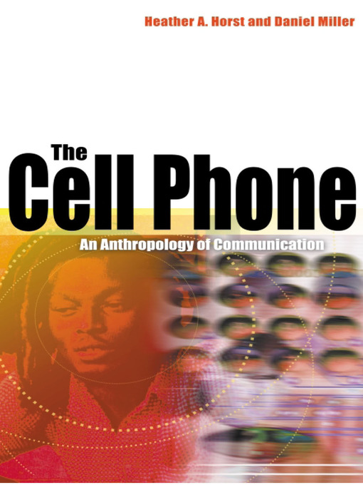Title details for The Cell Phone by Heather Horst - Available